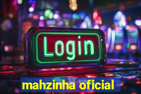 mahzinha oficial